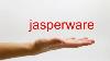 Comment Prononcer Jasperware American English